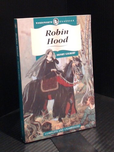 Henry Gilbert/Robin Hood@Revised